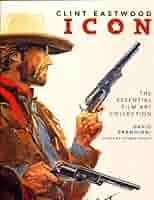 ポスター　CLINT EASTWOOD Clint Eastwood Icon: The Ultimate Film Art Collection